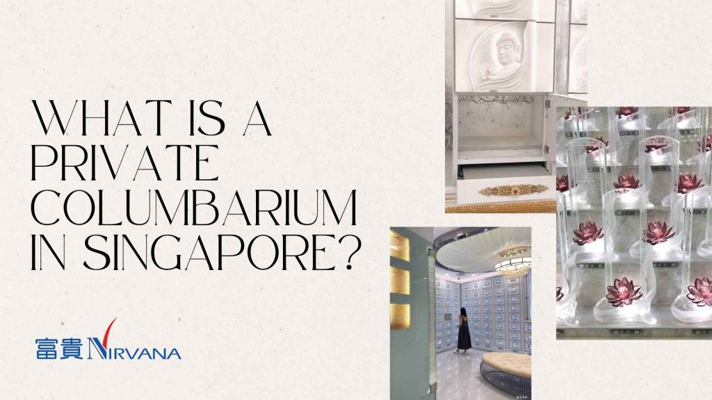 What Is a Private Columbarium in Singapore