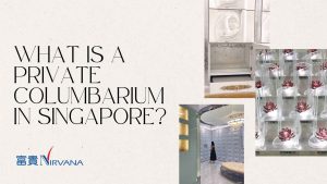 What Is a Private Columbarium in Singapore